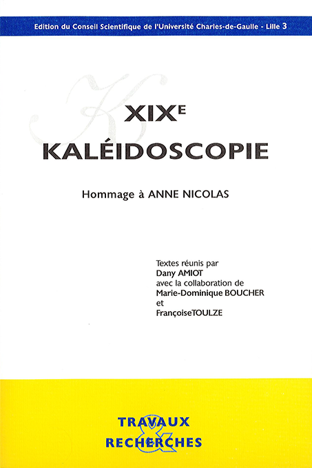 XIXe kaléidoscopie : hommage à Anne Nicolas